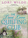 Cover image for The True Love Quilting Club